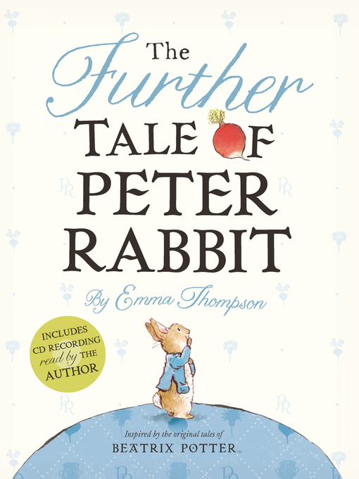 Title details for The Further Tale of Peter Rabbit by Emma Thompson - Available